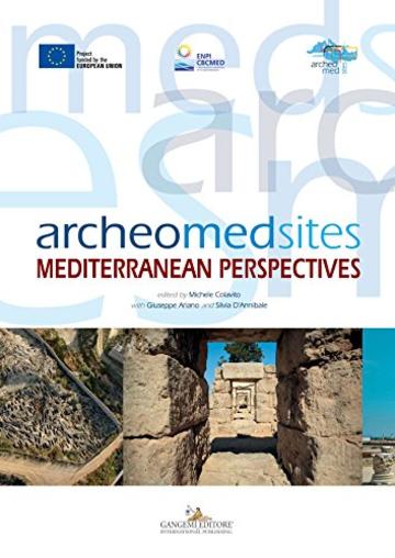 Archeomedsites: Mediterranean perspectives